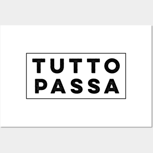 Tutto Passa Posters and Art